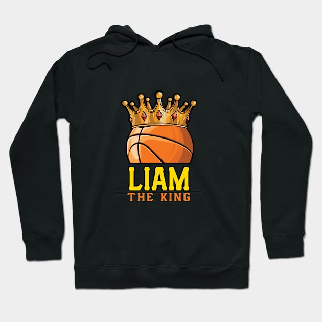 Liam The King Basketball Custom Player Your Name Hoodie by Baseball Your Name